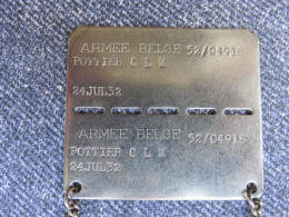 MILITARIA - BE- PLAQUE MATRICULE - IDENTIFICATION - SOLDAT BELGE - POTTIER CLM - 1932 - Armée De Terre