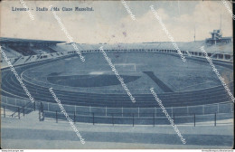 Az290 Cartolina Livorno Citta' Stadio Ciano Mussolini Piega Centrale Liguria - Livorno