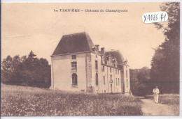 LA TAGNIERE- CHATEAU DE CHAMPIGNOLE- ANIMEE - Other & Unclassified