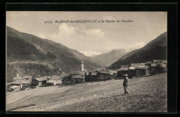 CPA St-Jean-de-Belleville, Vue Generale Et Le Glacier De Chaviere  - Sonstige & Ohne Zuordnung