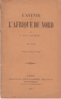 L AVENIR DE L AFRIQUE DU NORD JULES SAURIN - Sin Clasificación