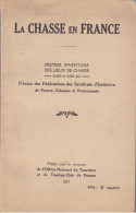 LA CHASSE EN FRANCE PREMIER INVENTAIRE DES LIEUX DE CHASSE EN FRANCE - Caccia/Pesca