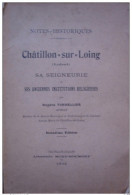 LOIRET NOTES HISTORIQUES CHATILLON SUR LOING SA SEIGNEURIE - Centre - Val De Loire