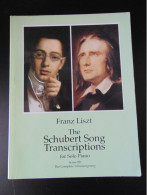 PARTITION FRANZ LISZT THE SCHUBERT SONG TRANSCRIPTION FOR SOLO PIANO - J-L