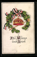 AK Für Krone Und Reich Spruch Und Krone In Eichenblätterkranz  - War 1914-18