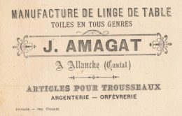 15 - ALLANCHE - MANUFACTURE De LINGE De TABLE -  ARGENTERIE  "J. AMAGAT " -  CARTE COMMERCIALE ANCIENNE DECOREE (7x11cm) - Allanche