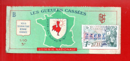 FRANCE . LOTERIE NATIONALE . " LES GUEULES CASSÉES " - Ref. N°13026 - - Billetes De Lotería