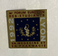 PINS Médical 1ER Forum Européen Des étudiants En Médecine Et En Pharmacie Lyon 1992 / 33NAT - Médical