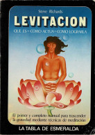 Levitación. Qué Es. Cómo Actúa. Cómo Lograrla - Steve Richards - Godsdienst & Occulte Wetenschappen