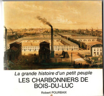 Les Charbonniers De Bois - Du - Luc , Robert Pourbaix , 161 Pages ( 1983 ) Charbonnage - België