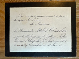 Carte Remercient 1907 Les Lessen Anniversaires Ooit Le Repos De L’ame De La Douairiere Michel Vermoelen Anvers Bouchout - Obituary Notices