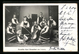 AK Musiker Familie Carl Drescher Aus Leipzig  - Music And Musicians