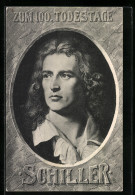 AK 100. Todestag Friedrich Schiller, Portrait  - Writers