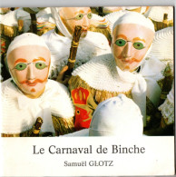 Le Carnavl De Binche , Samuël Glotz - Belgium