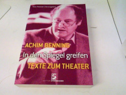 In Den Spiegel Greifen : Texte Zum Theater. - Theatre & Dance