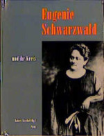 Eugenie Schwarzwald Und Ihr Kreis - Andere & Zonder Classificatie