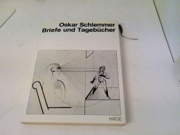 Oskar Schlemmer. Briefe Und Tagebücher - Altri & Non Classificati