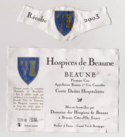 Etiquette Et Millésime HOSPICES DE BEAUNE " BEAUNE 1er Cru 2003 " Cuvée Dames Hospitalières (2234)_ev428 - Bourgogne