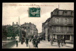 55 - VERDUN - RUE DE L'HOTEL DE VILLE - PONT BEAUREPAIRE - EDITEUR DES NOUVELLES GALERIES - Verdun