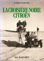 " LA CROISIERE NOIRE - CITROÊN " De Fabien Sabatès 1980 _RL181 - Geschiedenis