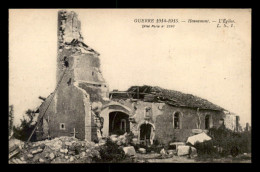 55 - HENNEMONT - GUERRE 14/18 - L'EGLISE EN RUINES - Sonstige & Ohne Zuordnung