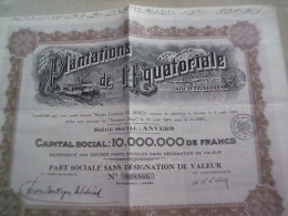 Ancienne Part Sociale 1927 PLANTATIONS DE L'EQUATORIALE - Andere & Zonder Classificatie