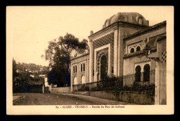 ALGERIE - ALGER - TELEMLY - ENTREE DU PARC DE GALLAND - Algiers