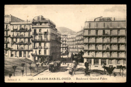 ALGERIE - ALGER - BAB-EL-OUED - BOULEVARD GENERAL FABRE - Algiers