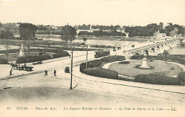 37 - Tours - Place Des Arts - Les Squares Rabelais Et Descartes - Le Pont De Pierre Et La Loire - Animée - Tramway - Car - Tours