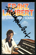 AK Musiker Franz Lambert Galaxis-Orgel-Sound, Autograph  - Musica E Musicisti