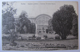 ITALIE - PIEMONTE - TORINO - Giardini Pubblici E Stazione Di Porta Nuova - 1920 - Parks & Gärten