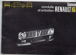 (automobile)conduite Et Entretien   RENAULT 6     Janvier   1972 (PPP47381) - Coches