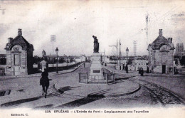 45 - Loiret - ORLEANS - L Entrée Du Pont - Emplacement Des Tourelles - Orleans