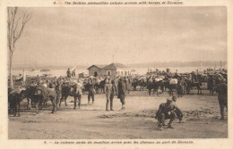 DURAZZO - N° 4 - LA COLONNE SERBE DE MUNITION ARRIVE AVEC LES CHEVAUX AU PORT DE DURAZZO - Albania