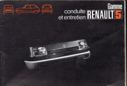 (automobile)  Conduite Et Entretien  Gamme RENAULT 5  ....... Juin 1972  (M6529) - Auto's
