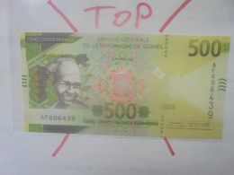 GUINEE 500 FRANCS 2018 Neuf (B.33) - Guinee