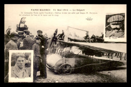 AVIATION - PARIS-MADRID 21 MAI 1911 -  LE MONOPLAN TRAIN APRES L'ACCIDENT - ....-1914: Precursores