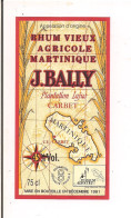 Etiquette Rhum Vieux Agricole - 45°75 Cl - J.BALLY  Plantations Lajus CARBET- MARTINIQUE - Mis En Bouteille En Déc 1991 - Rum