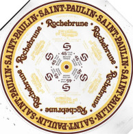 ETIQUETTE  DE  FROMAGE NEUVE   SAINT PAULIN   ROCHEBRUNE   A253 - Cheese