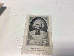 Image, Pieuse, Image, Religieuse Oraison LE. BIENHIEUAEUX J.B.M. VIANNEY, CURE D'ARS PORTRAIT AUTHENTIQUE Propriété Des - Devotieprenten