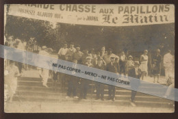 CHASSE - "GRANDE CHASSE AUX PAPILLONS" ORGANISEE PAR LE JOURNAL "LE MATIN" - CARTE PHOTO ORIGINALE - VOIR L'ETAT - Chasse