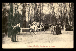 CHASSE - CHASSE A COURRE - ROND-POINT CHAALIS - LE RENDEZ-VOUS - Caccia