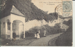 CARTES POSTALES      BELGIQUE    ( PROVINCE DE LIEGE )        HUY    CHEMIN DE LA SARTHE      -    1ERE CHAPELLE    1911 - Huy