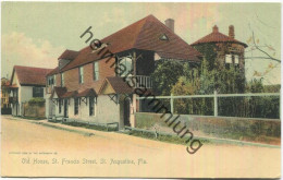 Florida - St. Augustine - Old House - St. Francis Street - Edition The Rotograph Co. N. Y. City 1904 - St Augustine