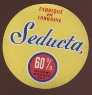 ETIQUETTE DE FROMAGE - SEDUCTA - FABRIQUE EN LORRAINE - Cheese