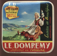 ETIQUETTE DE FROMAGE - LE DOMREMY - LAITERIE DE BEAUSEJOUR, NEUFCHATEAU (VOSGES) - Cheese