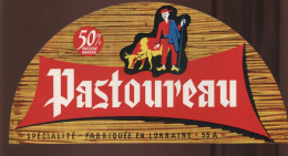 ETIQUETTE DE FROMAGE - PASTOUREAU - FABRIQUE EN LORRAINE 55A (MEUSE) - Fromage