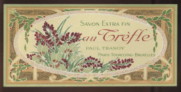 PARFUMS-BEAUTE - ETIQUETTE - SAVON EXTRA FIN AU TREFLE - MAISON PAUL TRANOY, PARIS-TOURCOING-BRUXELLES - Labels