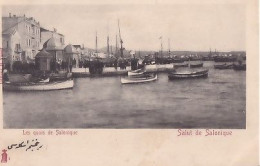 SALUT DE SALONIQUE                    LES QUAIS DE SALONIQUE         PRECURSEUR - Grèce