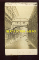 ITALIE - VENISE - 1869 - LE PONT DES SOUPIRS - FORMAT 10.5 X 6.5 CM - Places